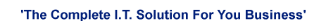 ‘The complete IT solution for your business’
